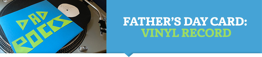 Father’s Day Card: Vinyl Record