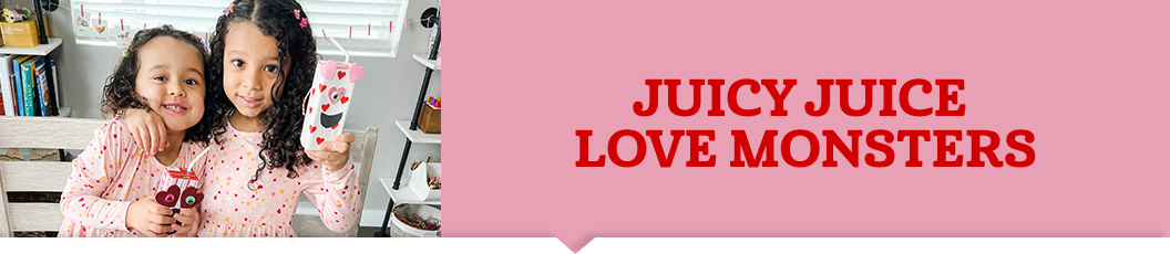 Juicy Juice Love Monsters